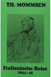 Tagebuch Der Franzoesisch-Italienischen Reise 1844/1845