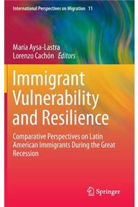 Immigrant Vulnerability and Resilience