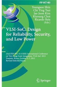 Vlsi-Soc: Design for Reliability, Security, and Low Power