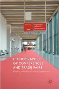 Ethnographies of Conferences and Trade Fairs