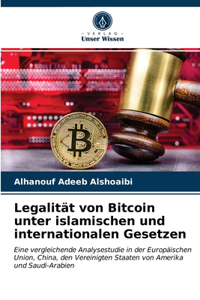 Legalität von Bitcoin unter islamischen und internationalen Gesetzen
