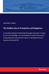 Golden Key to Prosperity and Happiness