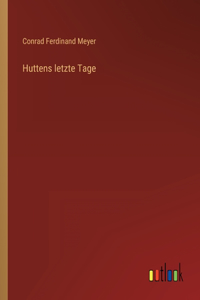 Huttens letzte Tage