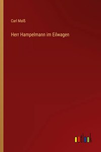 Herr Hampelmann im Eilwagen
