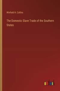 Domestic Slave Trade of the Southern States