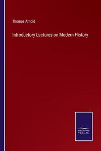 Introductory Lectures on Modern History