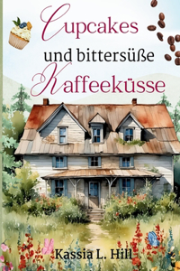 Cupcakes und bittersüße Kaffeeküsse