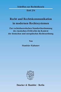 Recht Und Rechtskommunikation in Modernen Rechtssystemen
