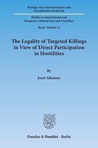Legality of Targeted Killings in View of Direct Participation in Hostilities