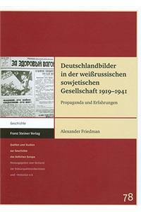 Deutschlandbilder in Der Weissrussischen Sowjetischen Gesellschaft 1919-1941