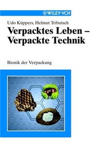 Verpacktes Leben - Verpackte Technik: Bionik der Verpackung