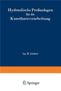 Hydraulische Preßanlagen für die Kunstharzverarbeitung
