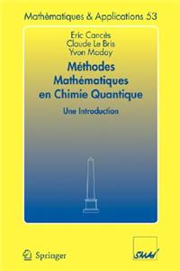 Méthodes Mathématiques En Chimie Quantique. Une Introduction