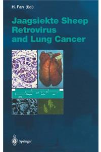 Jaagsiekte Sheep Retrovirus and Lung Cancer