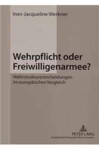 Wehrpflicht Oder Freiwilligenarmee?