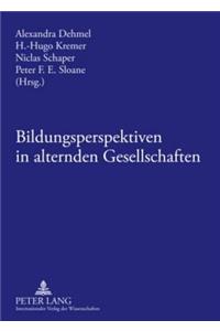 Bildungsperspektiven in Alternden Gesellschaften