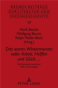 «Das Waren Wintermonate Voller Arbeit, Hoffen Und Glueck ...»