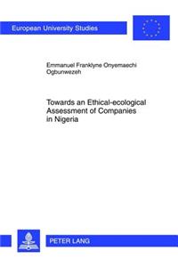 Towards an Ethical-Ecological Assessment of Companies in Nigeria