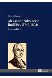 Aleksandr Nikolaevič Radisčev (1749-1802)