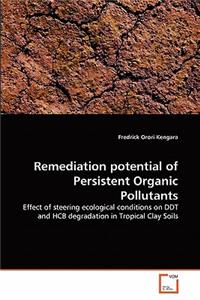 Remediation potential of Persistent Organic Pollutants