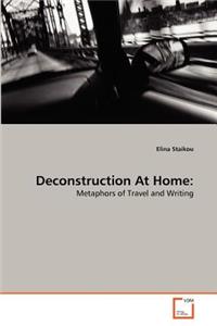 Deconstruction At Home