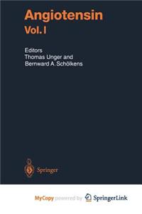 Angiotensin Vol. I