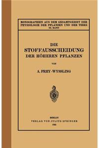 Die Stoffausscheidung Der Höheren Pflanzen