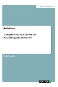 Wertesysteme im Kontext der Nachhaltigkeitsdiskussion