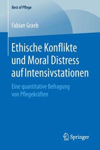 Ethische Konflikte Und Moral Distress Auf Intensivstationen