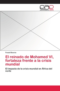 reinado de Mohamed VI, fortaleza frente a la crisis mundial