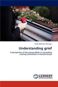 Understanding grief