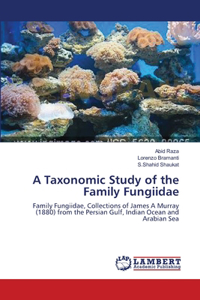 Taxonomic Study of the Family Fungiidae
