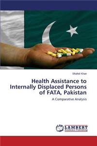 Health Assistance to Internally Displaced Persons of Fata, Pakistan