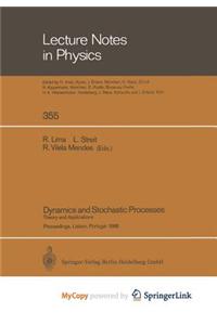 Dynamics and Stochastic Processes