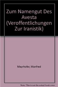 Zum Namengut Des Avesta