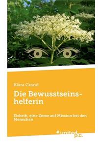 Die Bewusstseinshelferin