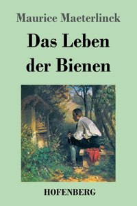 Leben der Bienen