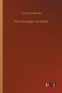 Das Schweigen im Walde