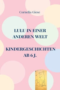 Lulu in einer anderen Welt