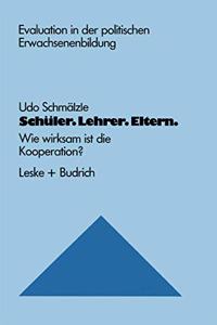 Schuler. Lehrer. Eltern.