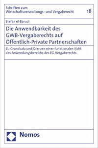 Die Anwendbarkeit Des Gwb-Vergaberechts Auf Offentlich-Private Partnerschaften