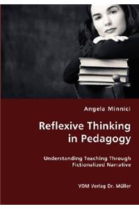 Reflexive Thinking in Pedagogy