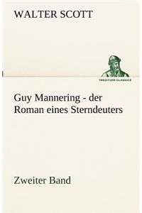 Guy Mannering - Der Roman Eines Sterndeuters - Zweiter Band