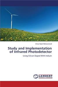 Study and Implementation of Infrared Photodetector