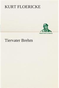 Tiervater Brehm