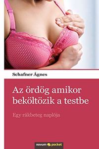 Az ördög amikor beköltözik a testbe: Egy rákbeteg naplója