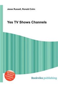 Yes TV Shows Channels