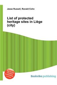 List of Protected Heritage Sites in Liege (City)
