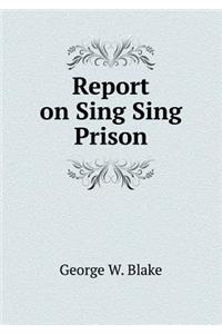 Report on Sing Sing Prison