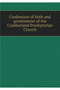 Confession of Faith and Government of the Cumberland Presbyterian Church